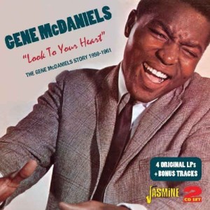 McDaniels ,Gene - Look To Your Heart : Gene McDaniels Story!